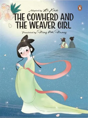  The Weaver Girl and the Cowherd - En historia om kärlek som bryter mot stjärnorna!